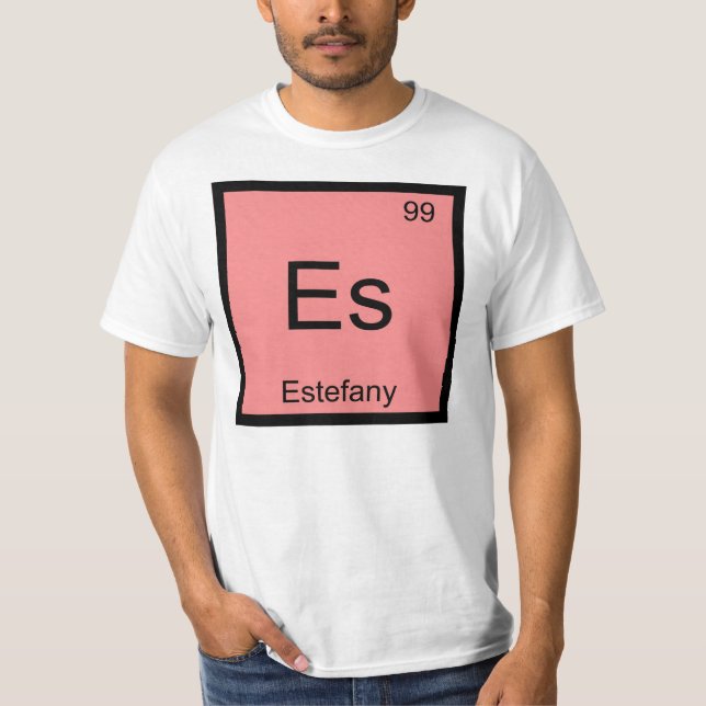 Estefany Name Chemistry Element Periodic Table T-Shirt (Front)