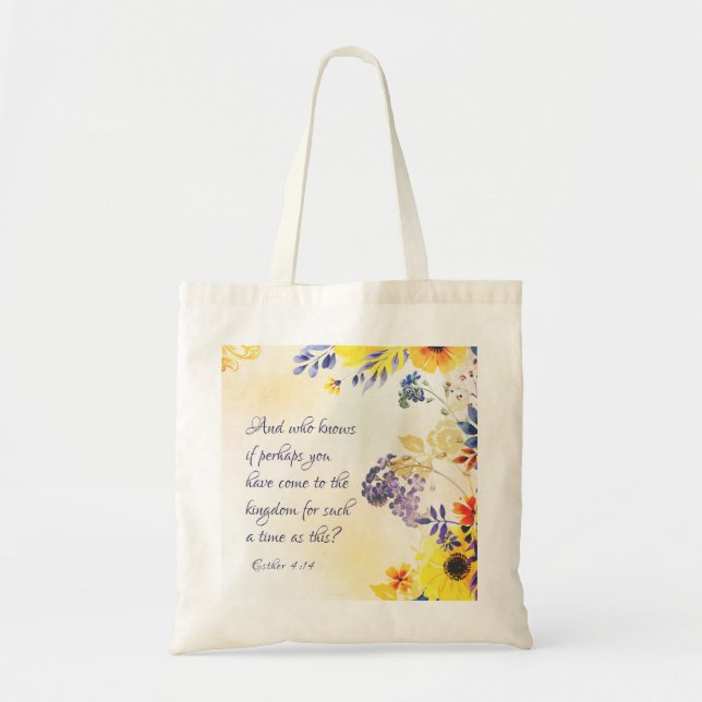 Ester 4:14 Come to the Kingdom for such a Time Tote Bag (Front)