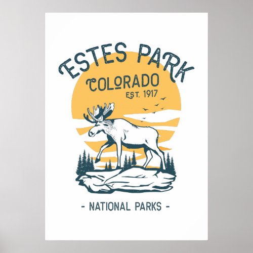 Estes Park Colorado National Park Moose Sunset  Poster