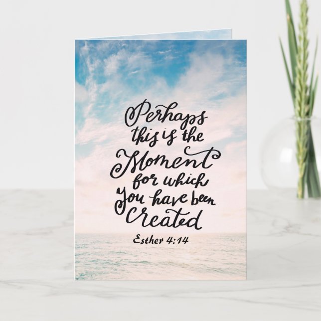 Esther 4:14 Moment for which you were Created Card (Front)