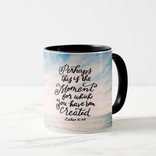 Esther 414 Moment for which you were Created Mug