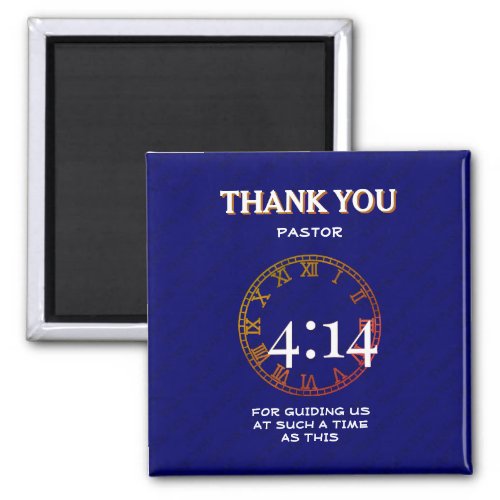 ESTHER 414 Pastor Appreciation Thank You  Magnet