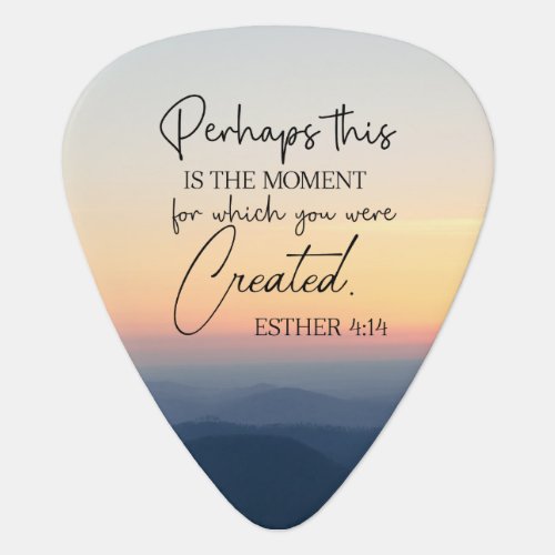 Esther 414 Perhaps this is the time Bible Verse Guitar Pick