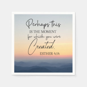 Esther 4:14 Perhaps this is the time Bible Verse Napkins