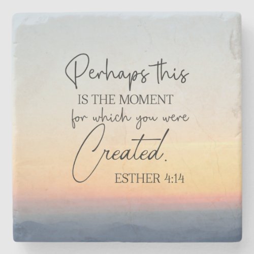 Esther 414 Perhaps this is the time Bible Verse Stone Coaster