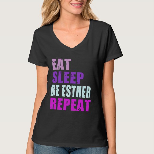 Esther Eat Sleep Be Repeat Esther T-Shirt (Front)