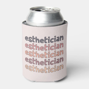 Esthetician Cosmetologist Beautician Cute Can Cooler