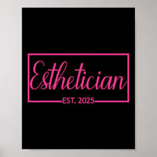 Esthetician Est. 2025 Skin Care Specialist Poster