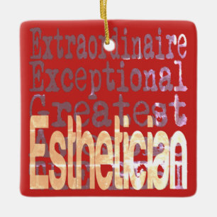 Esthetician Extraordinaire Ceramic Ornament