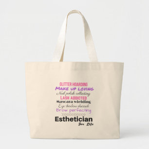 Esthetician for life large tote bag