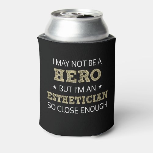 Esthetician Novelty Can Cooler