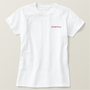 Esthetician Red Text Embroidered Shirt