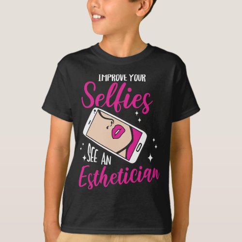 Esthetician Selfies Lips Esthetic Beautician Cosme T_Shirt