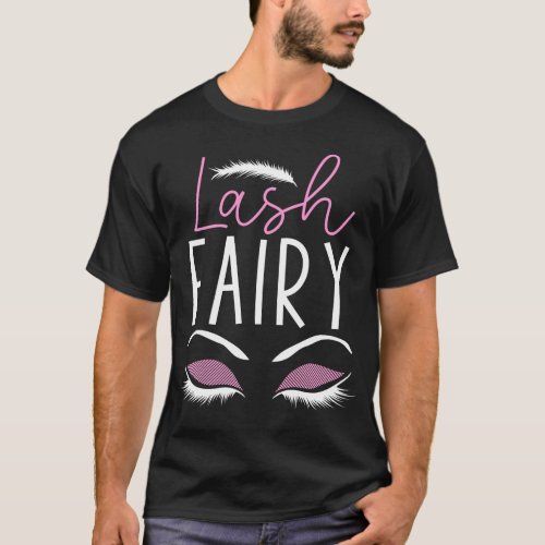 Esthetician Skincare Lash Fairy Eyelash Lash T_Shirt
