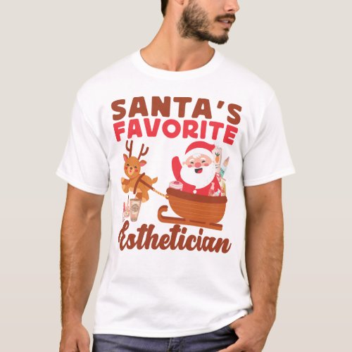 Esthetician Skincare Santas Favorite Esthetician T_Shirt
