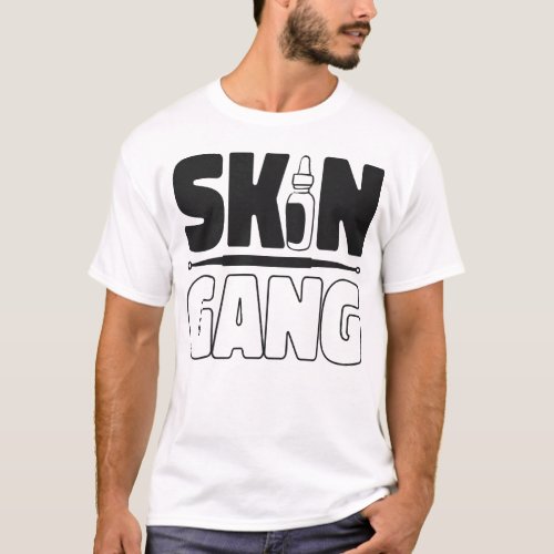 Esthetician Skincare Skin Gang Skin Therapist T_Shirt