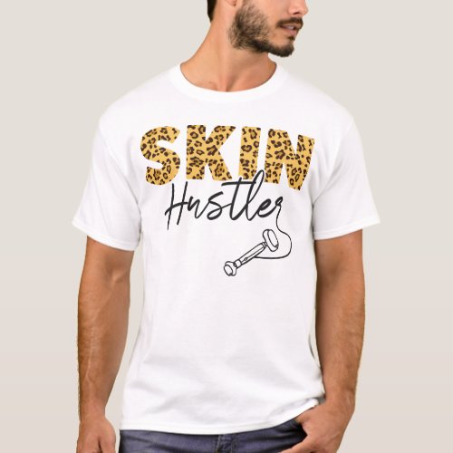 Esthetician Skincare Skin Hustler Skin Therapist T_Shirt
