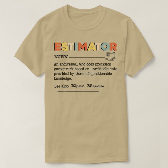 Estimator Definition, Funny Quote Job Titles For M T-Shirt (Design Front)