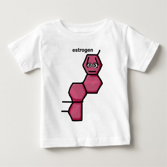 Estrogen Baby T-Shirt