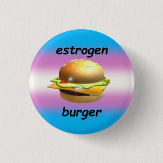 "estrogen burger" transfem pride pin