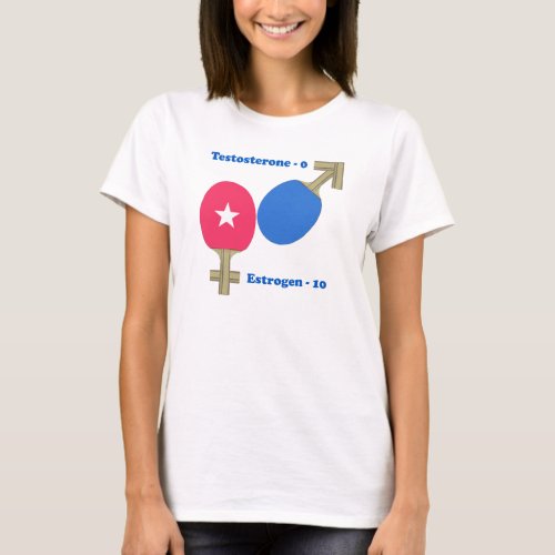 Estrogen Ping Pong T_Shirt