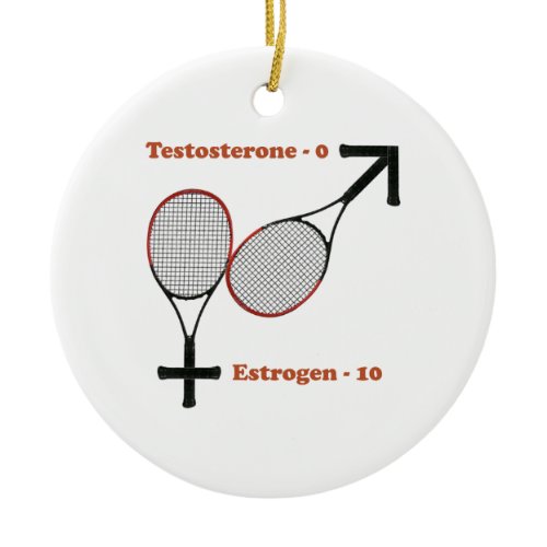 Estrogen Tennis Ceramic Ornament