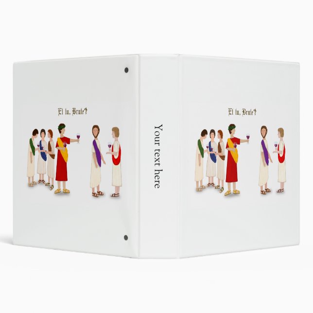 "Et Tu Brute?" Julius Caesar at a Party 3 Ring Binder (Background)