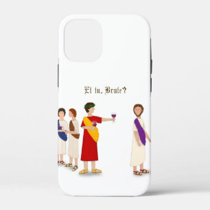 "Et Tu Brute?" Julius Caesar at a Party iPhone 12 Mini Case