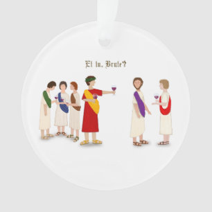 "Et Tu Brute?" Julius Caesar at a Party Ornament