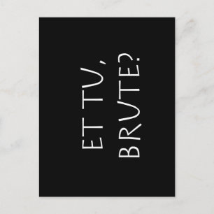 Et tu Brute Postcard