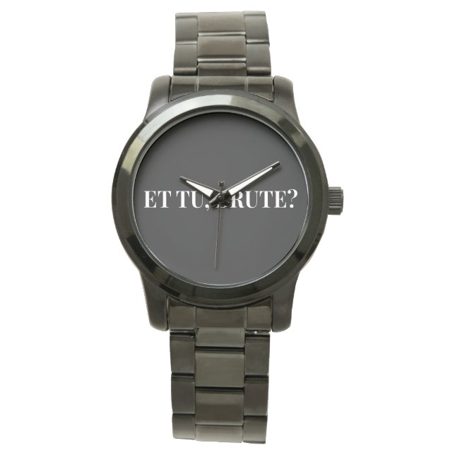 Et Tu, Brute? Shakespeare's Julius Caesar III Watch (Front)