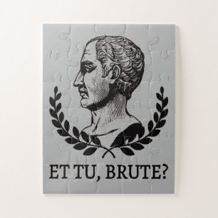 Et Tu, Brute? Shakespeare's Julius Caesar Quote V Jigsaw Puzzle
