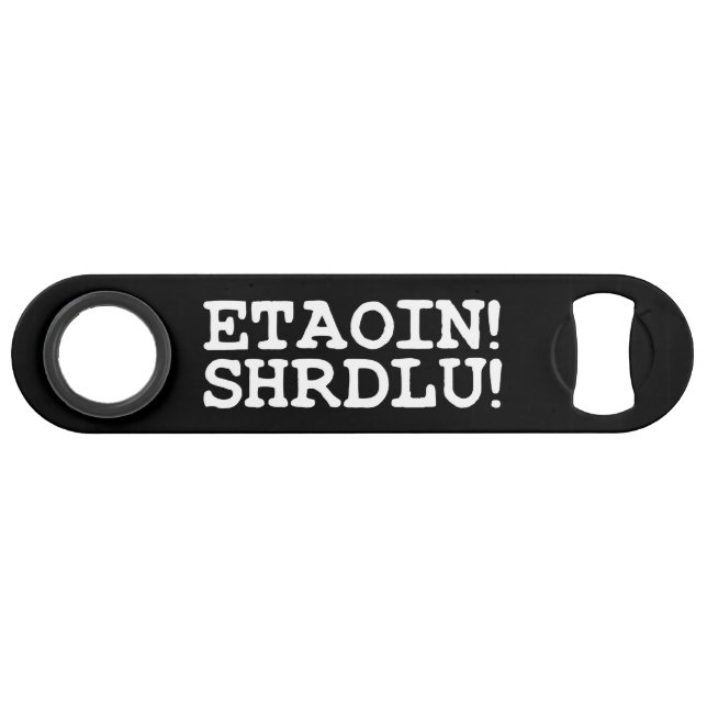 ETAOIN! SHRDLU! BAR KEY (Front (Horizontal))