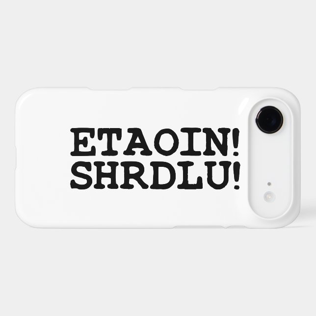 ETAOIN! SHRDLU! Case-Mate iPhone CASE (Back (Horizontal))