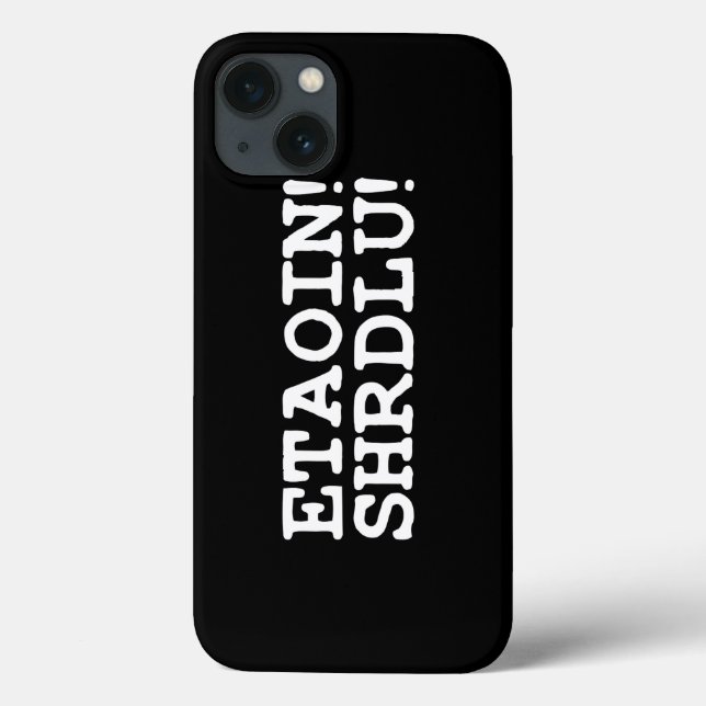 ETAOIN! SHRDLU! Case-Mate iPhone CASE (Back)