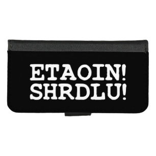 ETAOIN! SHRDLU! iPhone 8/7 WALLET CASE
