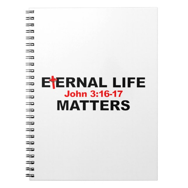 Eternal Life Matters Notebook (Front)