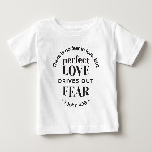 Eternal Love - 1 John 4:18 Scripture Quote Art Baby T-Shirt (Front)