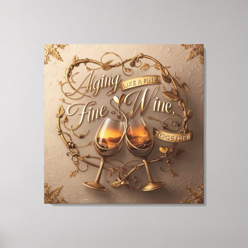 Eternal Love Aging Like Fine Wine Canvas Print