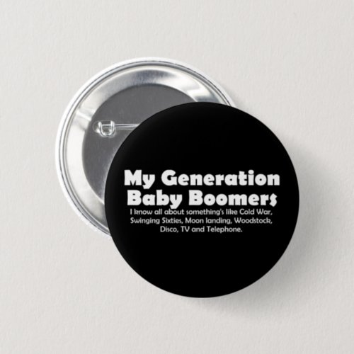 Eternal Nostalgia Boomers Retro Quote Button