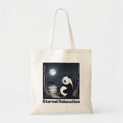 Eternal Relaxation Funny Panda Funny Saying Tote Bag