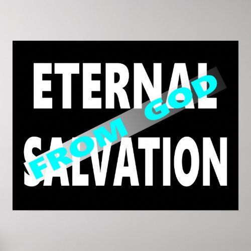 Eternal Salvation From God Poster