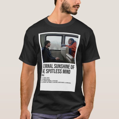 ETERNAL SUNSHINE OF THE SPOTLESS MIND train POSTER T_Shirt