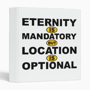 Eternity Mandatory Location Optional Binder