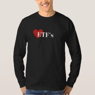 ETF Shares Funds Index Funds Stock Exchange Traded T-Shirt