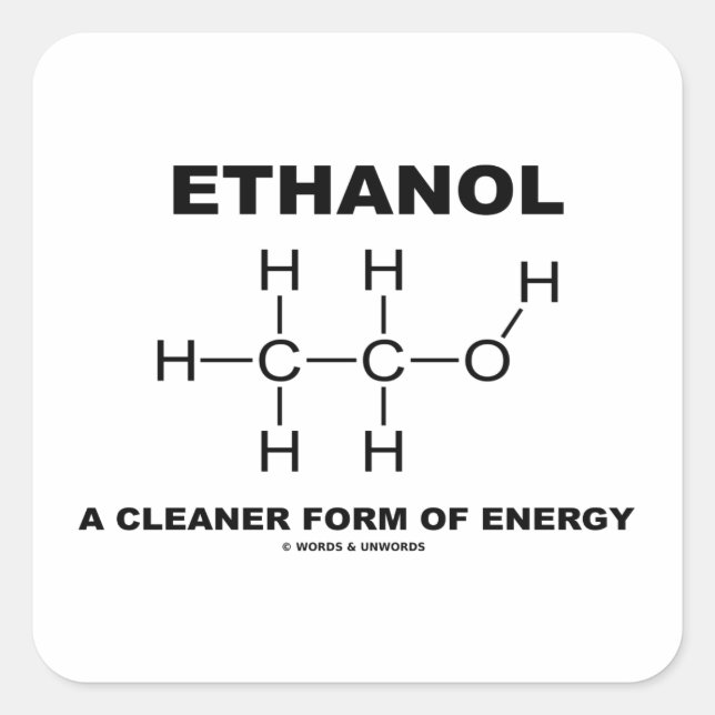 Ethanol A Cleaner Form Of Energy (Molecule) Square Sticker (Front)