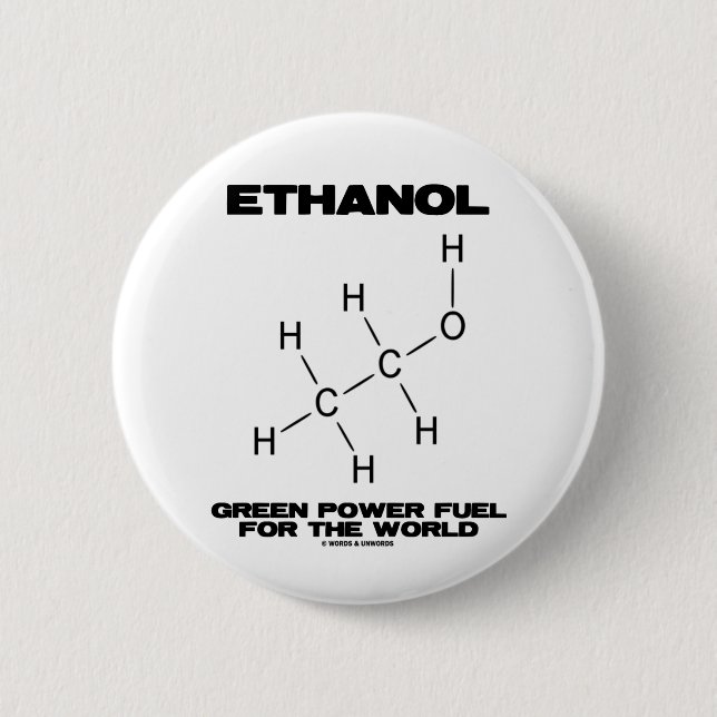 Ethanol Green Power Fuel For The World (Chemistry) Button (Front)