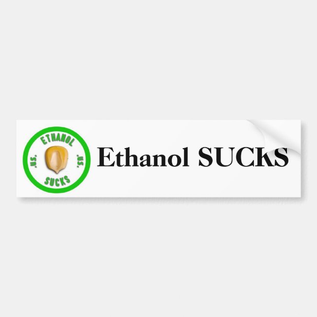 Ethanol Sucks Bumper Sticker (Front)
