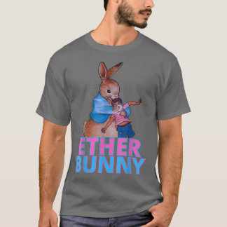 Ether Bunny Easter  T-Shirt