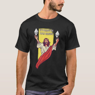 Ethereum Crypto Has Risen Cryptocurrency Jesus T-Shirt